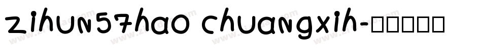 zihun57hao chuangxih字体转换